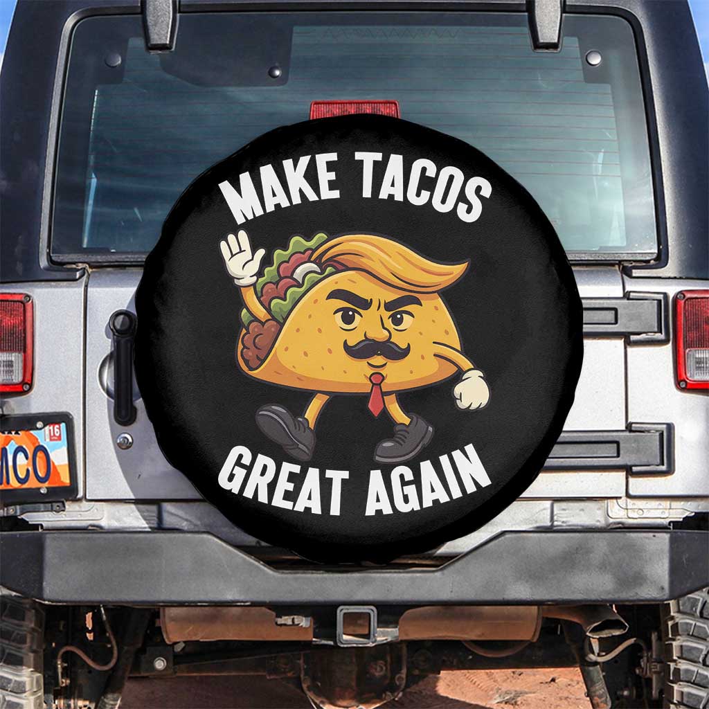 Taco Trump Mexican Spare Tire Cover Make Tacos Great Again TS14 No hole Black Print Your Wear