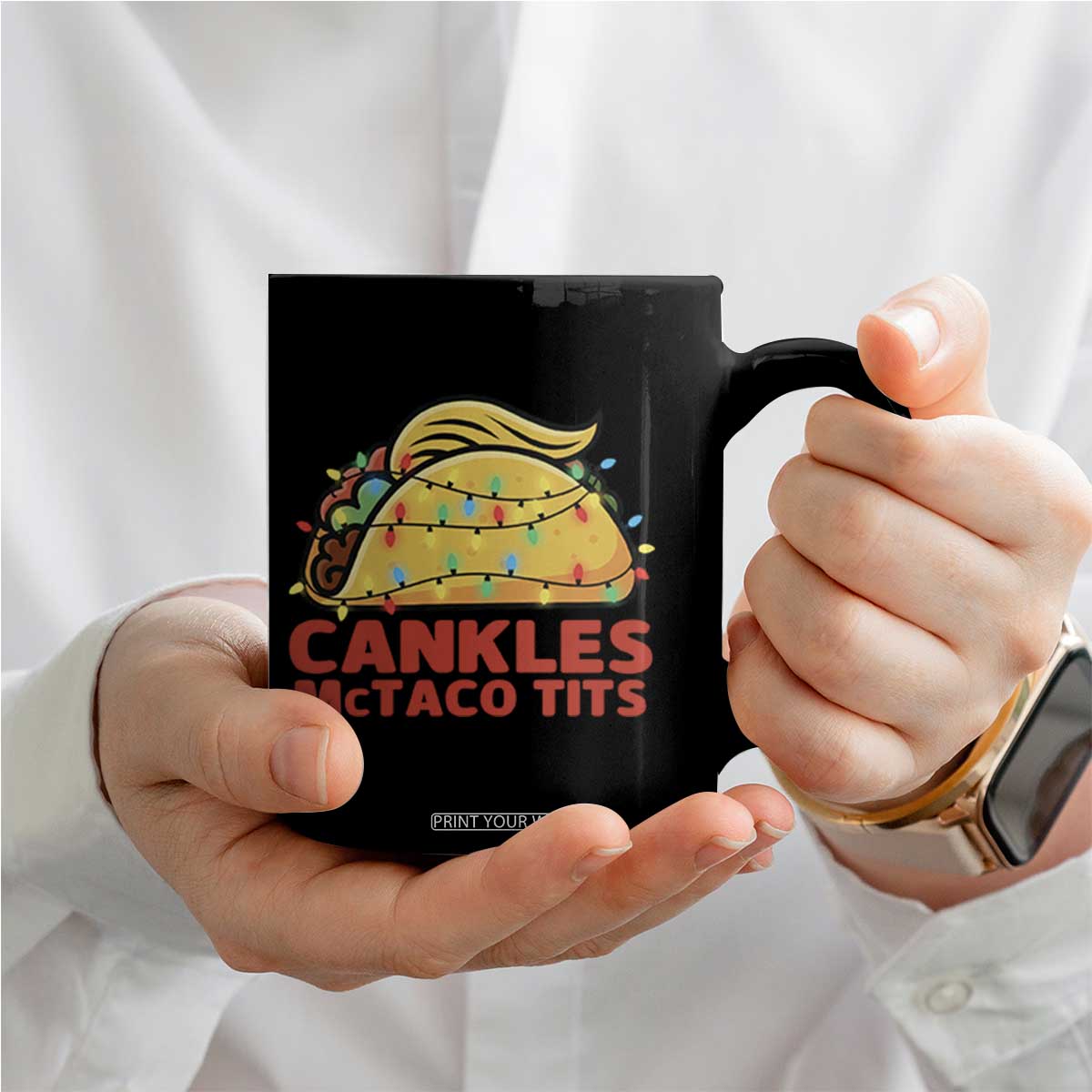 Taco Trump Mexican Christmas Coffee Mug Cankles McTaco Tits TS14 Print Your Wear