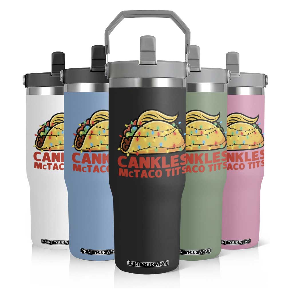 Taco Trump Mexican Christmas Flip Straw Tumbler Cankles McTaco Tits TS14 Print Your Wear