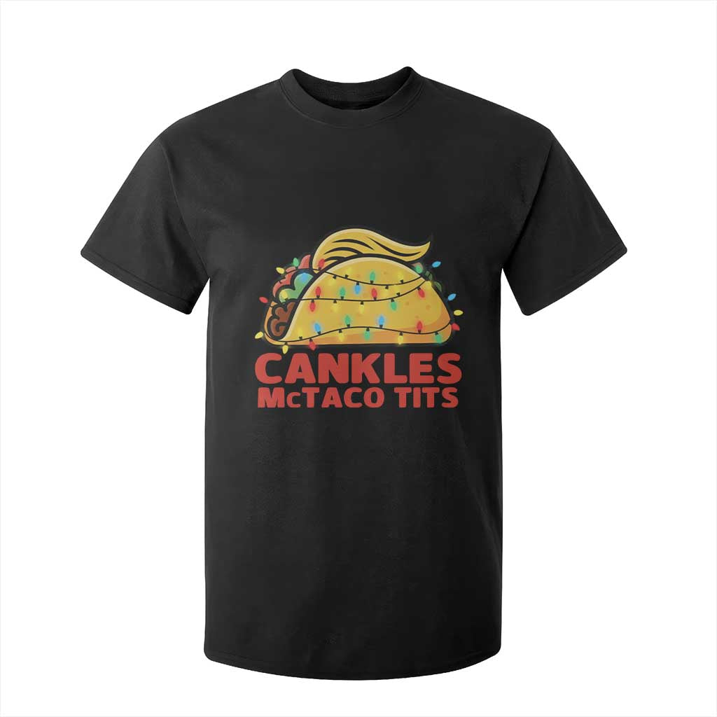 Taco Trump Mexican Christmas T Shirt For Kid Cankles McTaco Tits - Print Your Wear