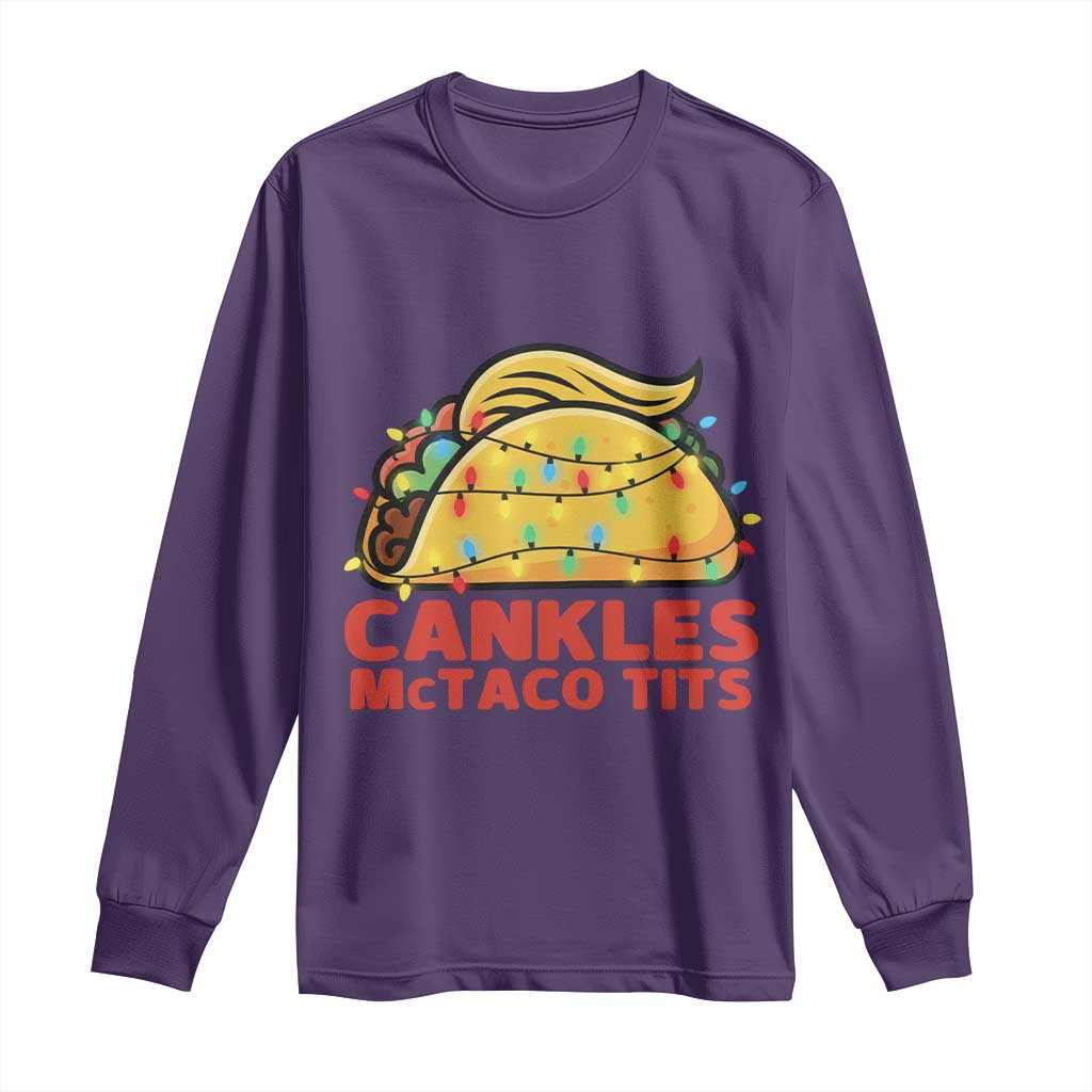 Taco Trump Mexican Christmas Long Sleeve Shirt Cankles McTaco Tits TS14 Purple Print Your Wear
