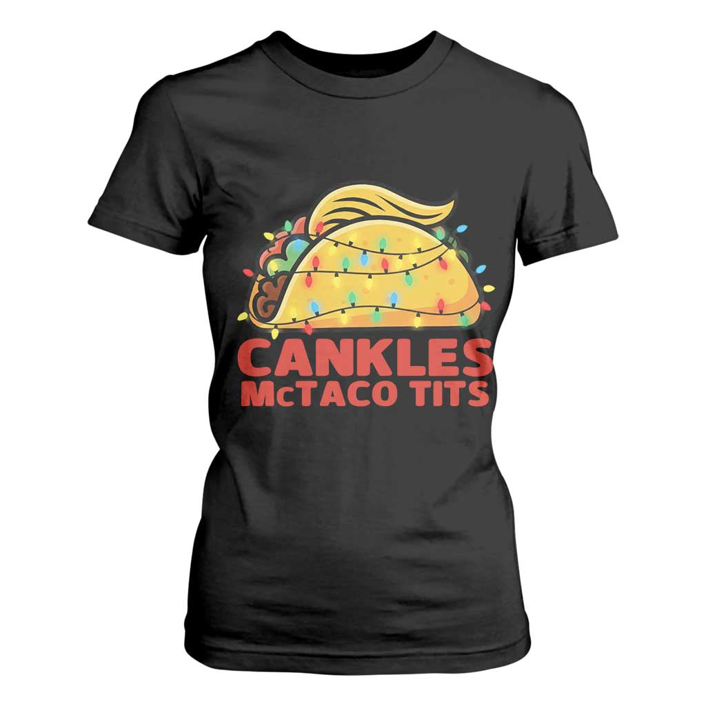 Taco Trump Mexican Christmas T Shirt For Women Cankles McTaco Tits - Print Your Wear