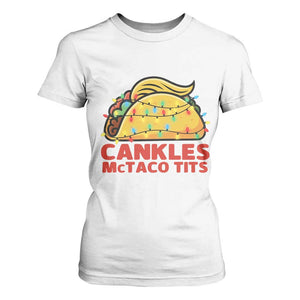 Taco Trump Mexican Christmas T Shirt For Women Cankles McTaco Tits TS14 White Print Your Wear