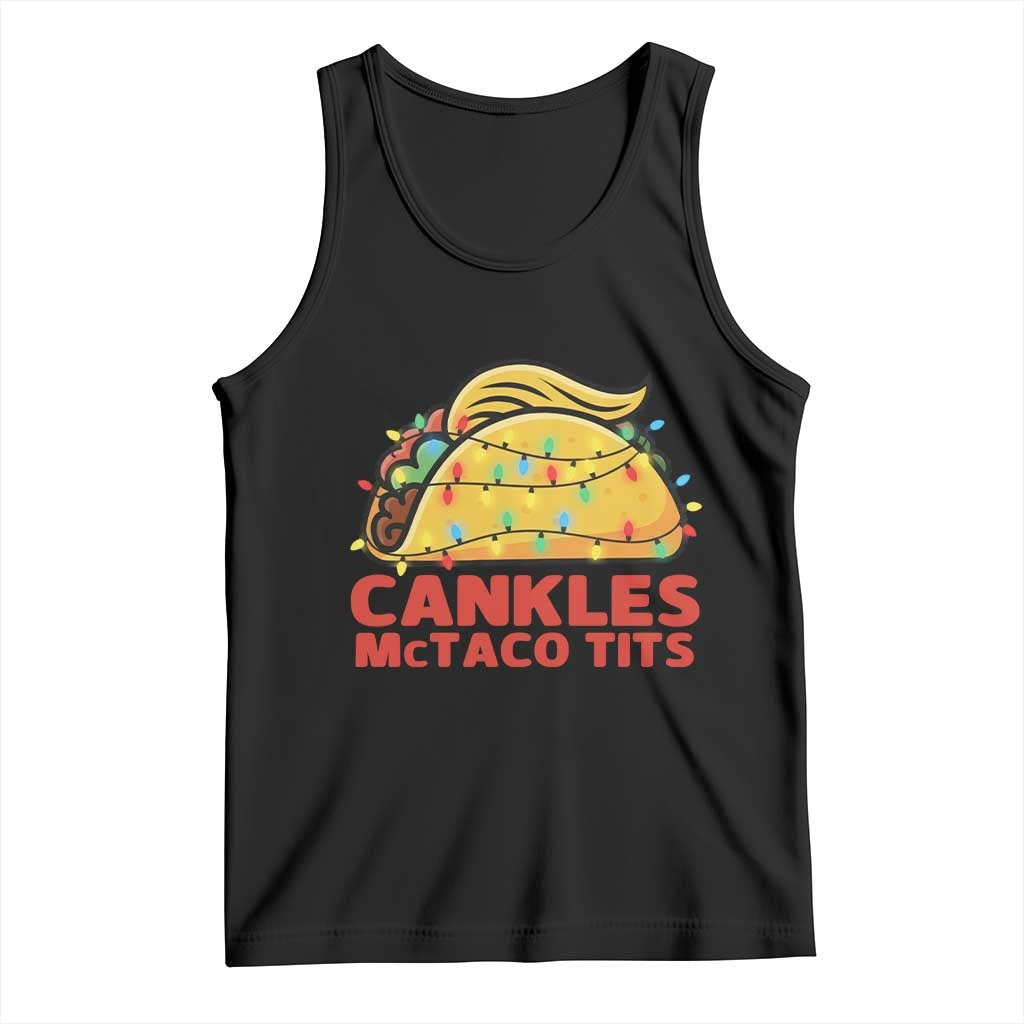 Taco Trump Mexican Christmas Tank Top Cankles McTaco Tits TS14 Black Print Your Wear