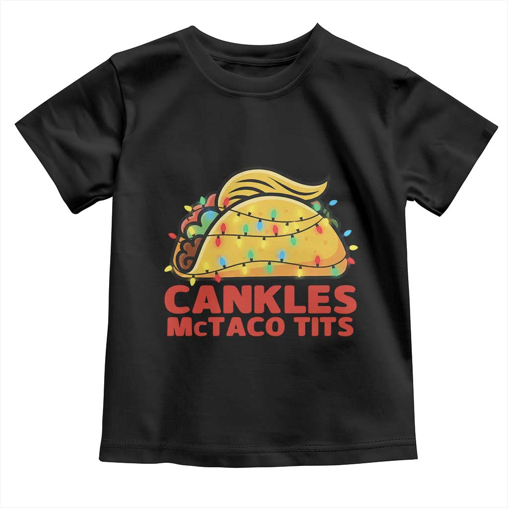 Taco Trump Mexican Christmas Toddler T Shirt Cankles McTaco Tits TS14 Black Print Your Wear