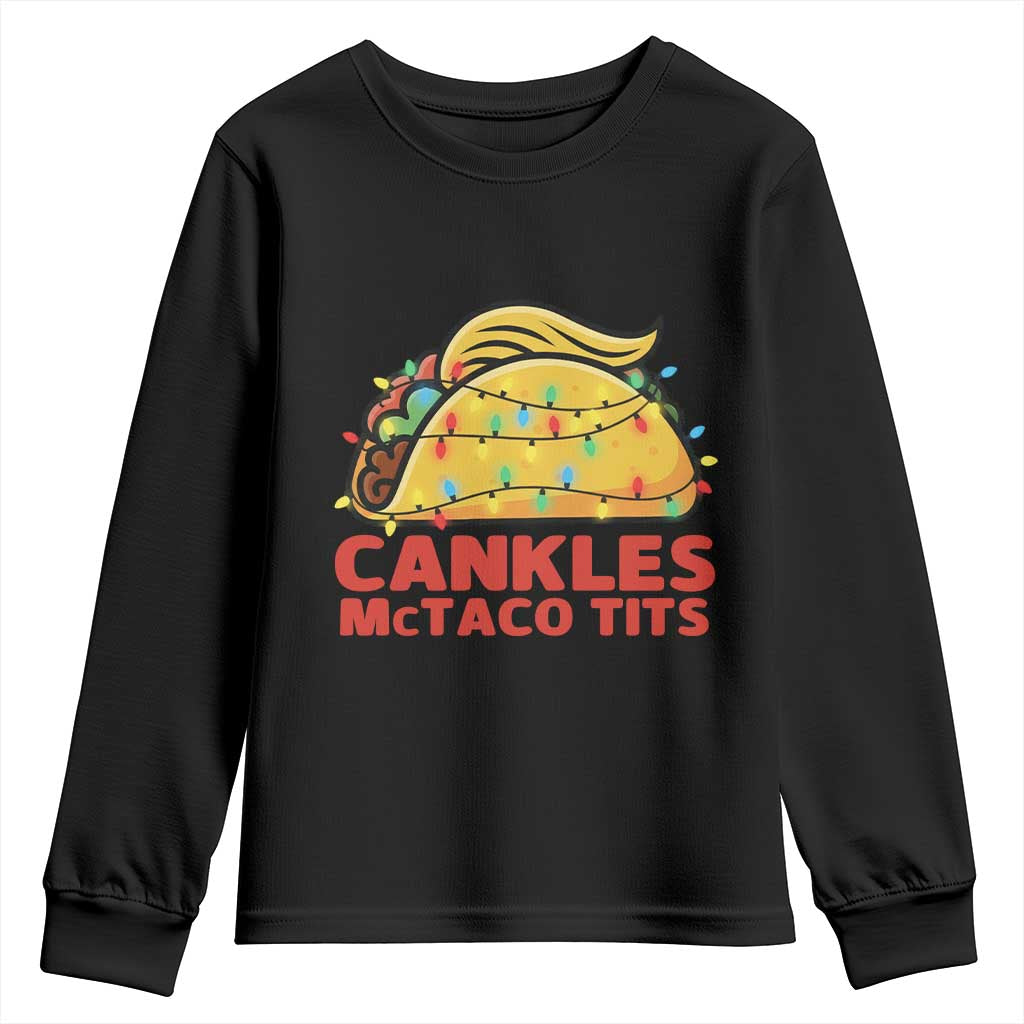 Taco Trump Mexican Christmas Youth Sweatshirt Cankles McTaco Tits TS14 Black Print Your Wear