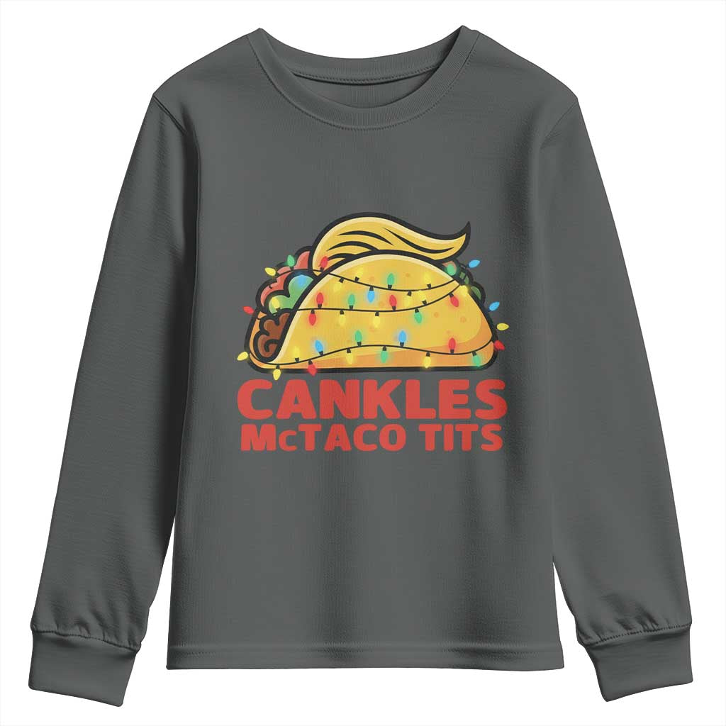 Taco Trump Mexican Christmas Youth Sweatshirt Cankles McTaco Tits TS14 Dark Heather Print Your Wear