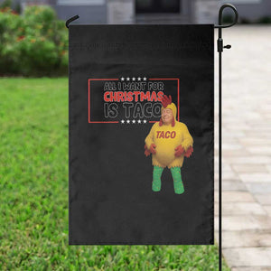 Funny Taco Trump Mexican Garden Flag All I Want For Christmas Is Taco TS14 Print Your Wear