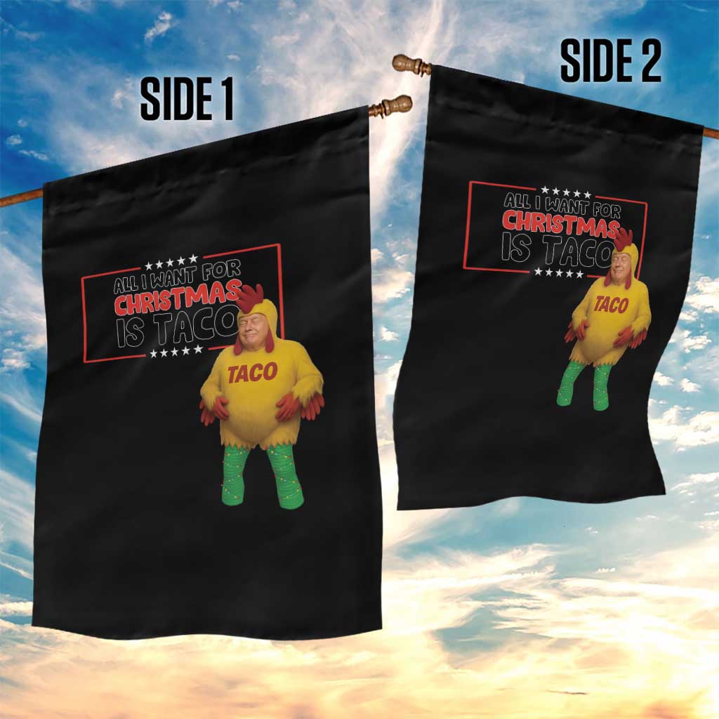 Funny Taco Trump Mexican Garden Flag All I Want For Christmas Is Taco TS14 Print Your Wear