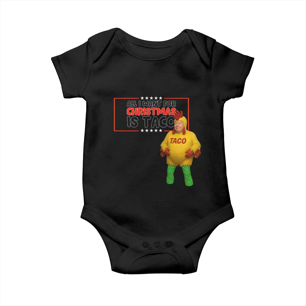 Funny Taco Trump Mexican Baby Onesie All I Want For Christmas Is Taco TS14 Black Print Your Wear