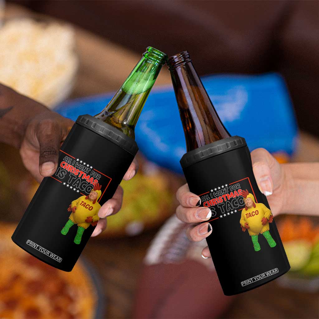 Funny Taco Trump Mexican 4 in 1 Can Cooler Tumbler All I Want For Christmas Is Taco TS14 Print Your Wear