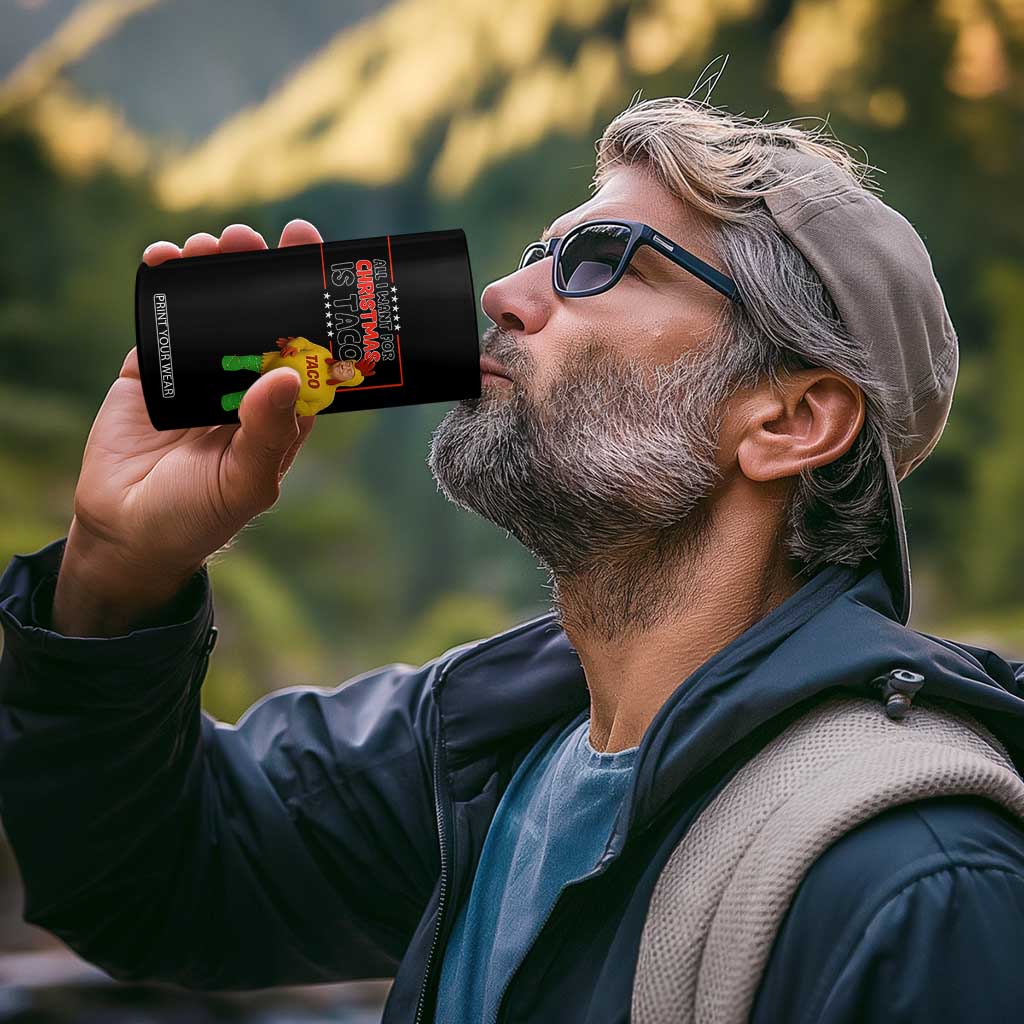 Funny Taco Trump Mexican 4 in 1 Can Cooler Tumbler All I Want For Christmas Is Taco TS14 Print Your Wear