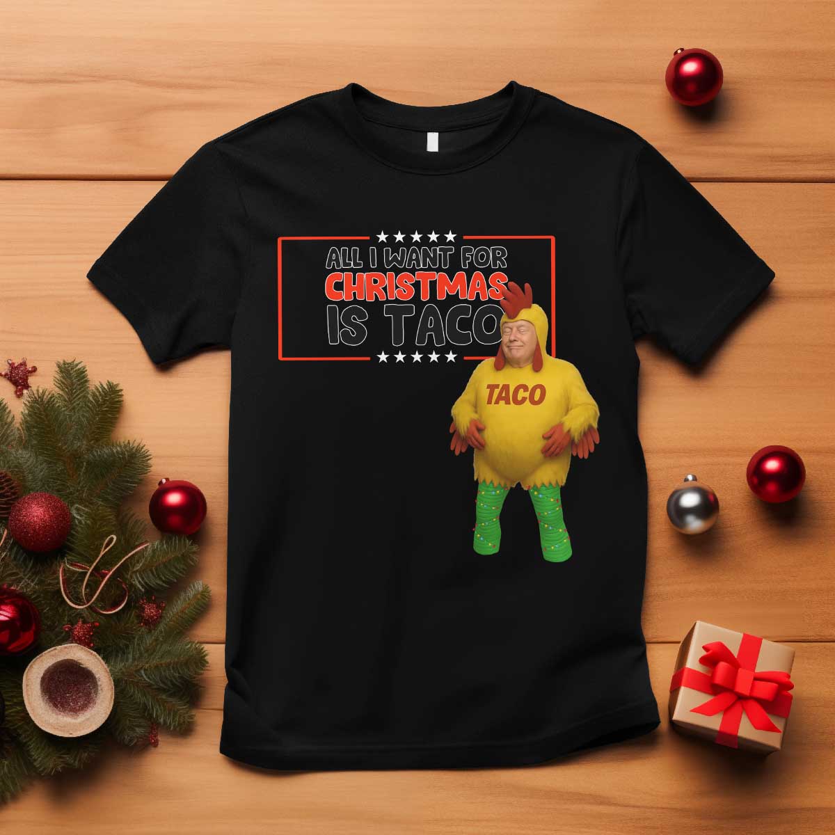 Funny Taco Trump Mexican T Shirt All I Want For Christmas Is Taco TS14 Black Print Your Wear