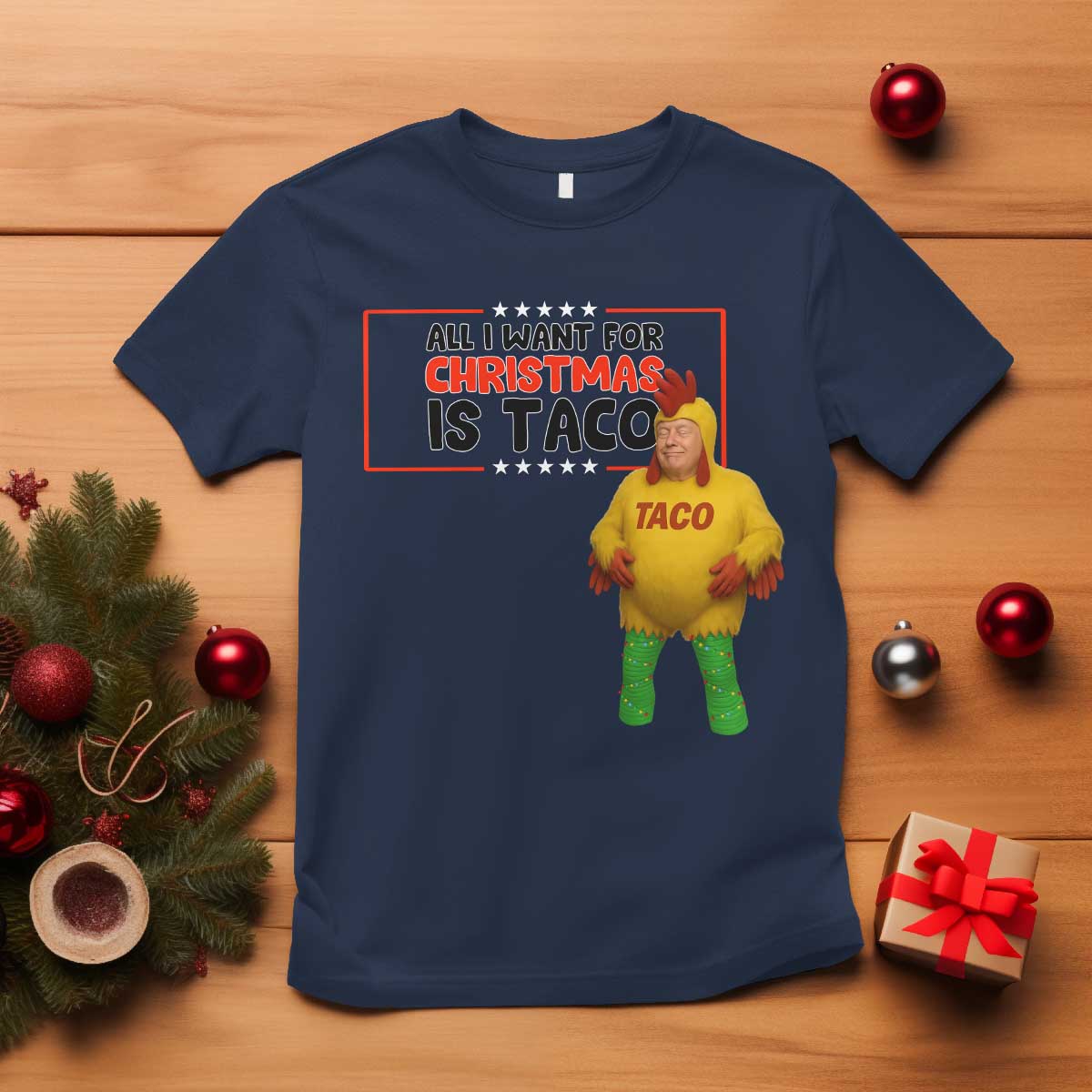 Funny Taco Trump Mexican T Shirt All I Want For Christmas Is Taco TS14 Navy Print Your Wear