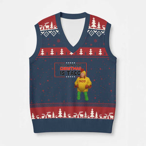 Funny Taco Trump Mexican V-Neck Knit Sweater Vest All I Want For Xmas Is Taco TS14 Navy Red Print Your Wear