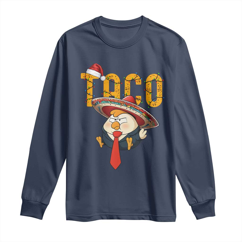 Funny Taco Trump Mexican Christmas Long Sleeve Shirt TS14 Navy Print Your Wear