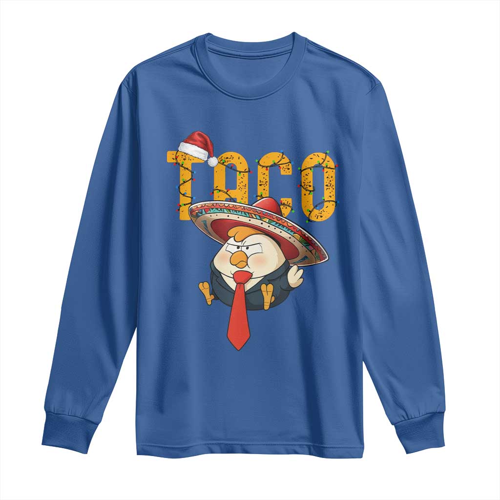 Funny Taco Trump Mexican Christmas Long Sleeve Shirt TS14 Royal Blue Print Your Wear