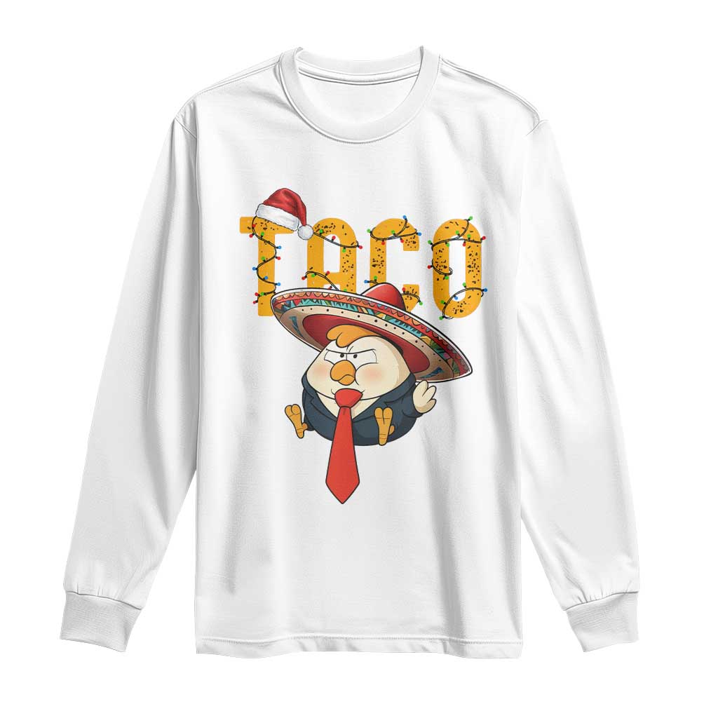 Funny Taco Trump Mexican Christmas Long Sleeve Shirt TS14 White Print Your Wear