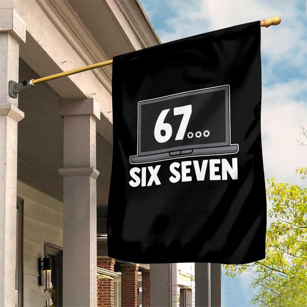 67 Six Seven Meme Garden Flag Funny Tech Support TS14 Print Your Wear