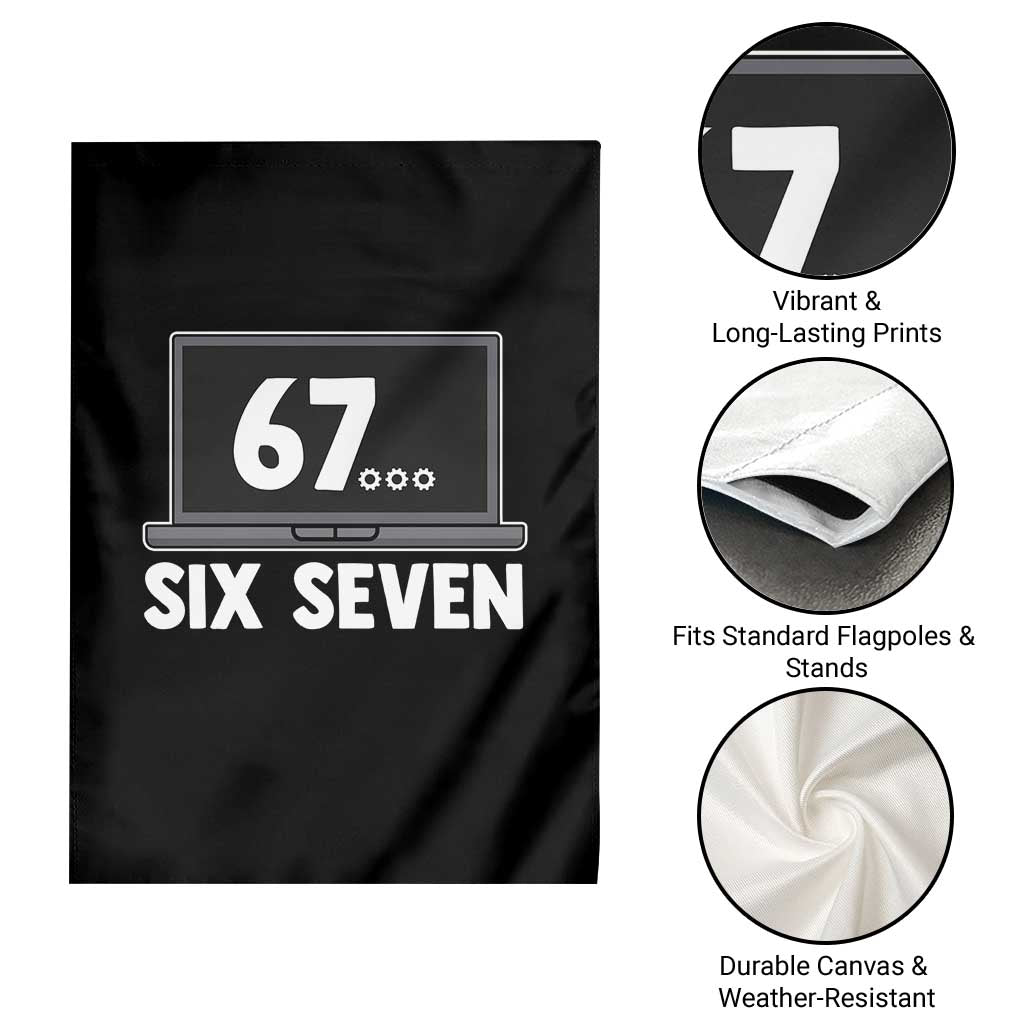 67 Six Seven Meme Garden Flag Funny Tech Support TS14 Print Your Wear