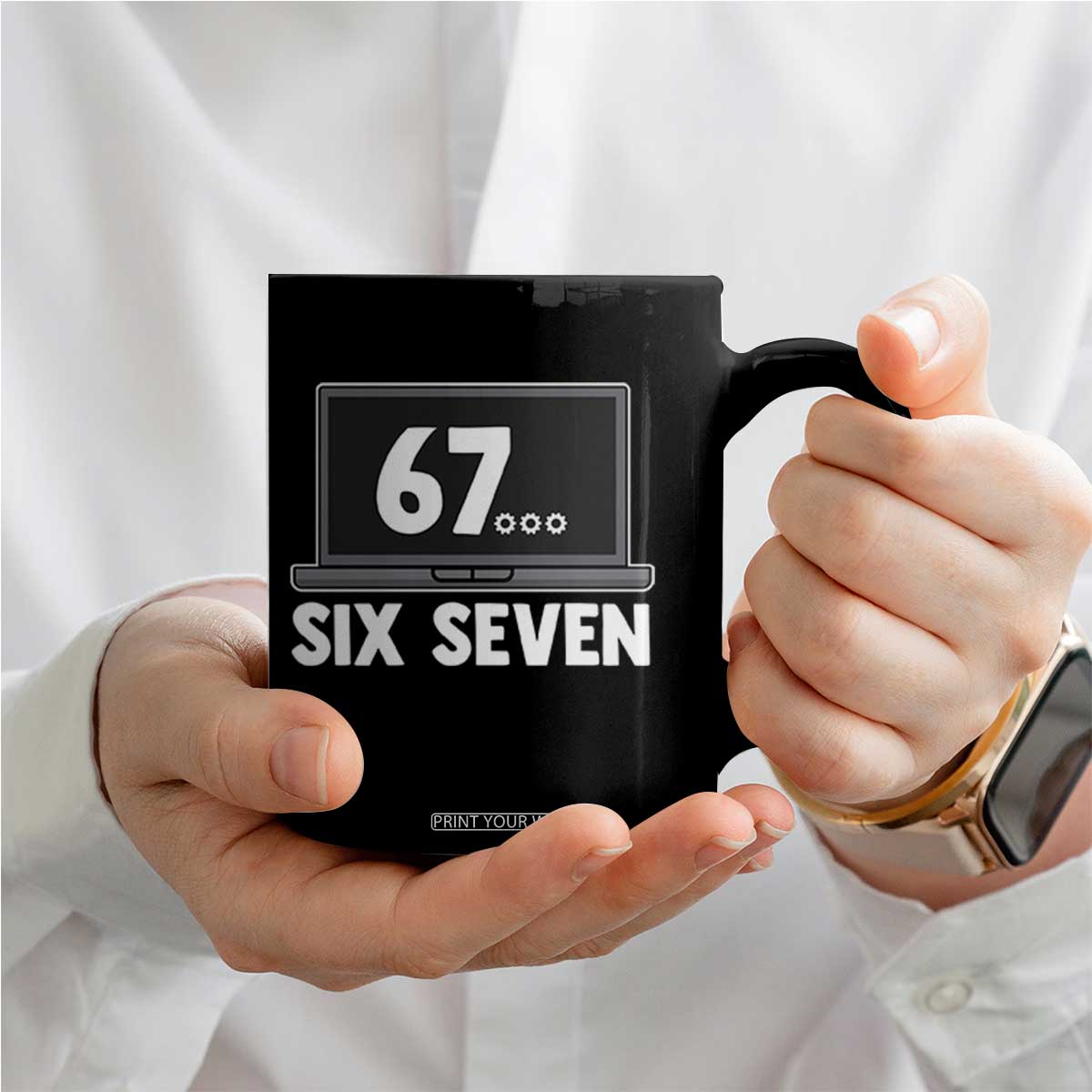 67 Six Seven Meme Coffee Mug Funny Tech Support TS14 Print Your Wear