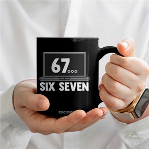 67 Six Seven Meme Coffee Mug Funny Tech Support TS14 Print Your Wear