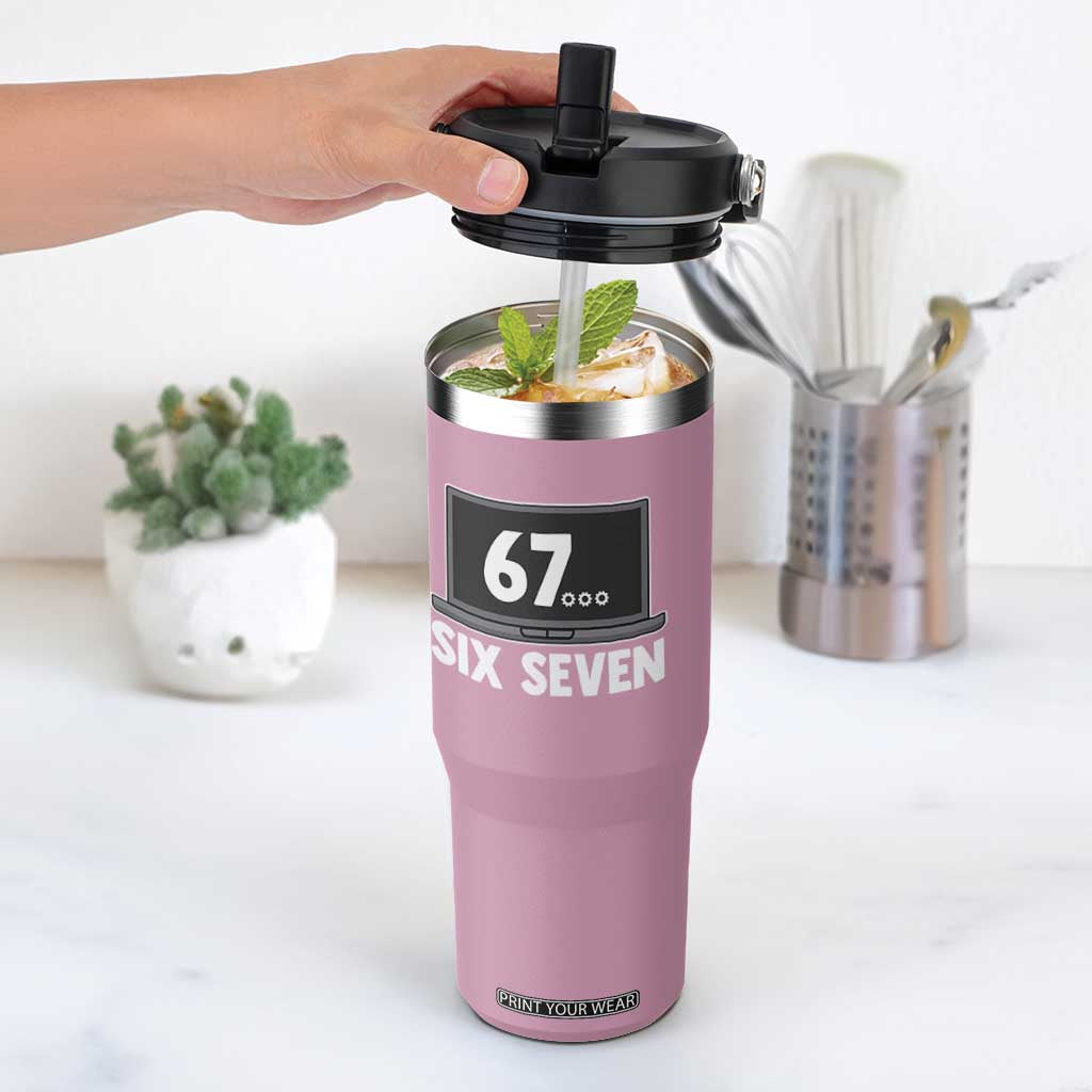67 Six Seven Meme Flip Straw Tumbler Funny Tech Support TS14 One Size: 30 oz Light Pink Print Your Wear