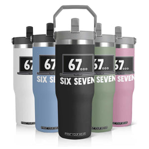 67 Six Seven Meme Flip Straw Tumbler Funny Tech Support TS14 Print Your Wear