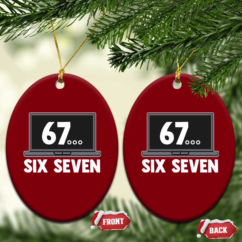 67 Six Seven Meme Ceramic Ornament Funny Tech Support TS14 Print Your Wear