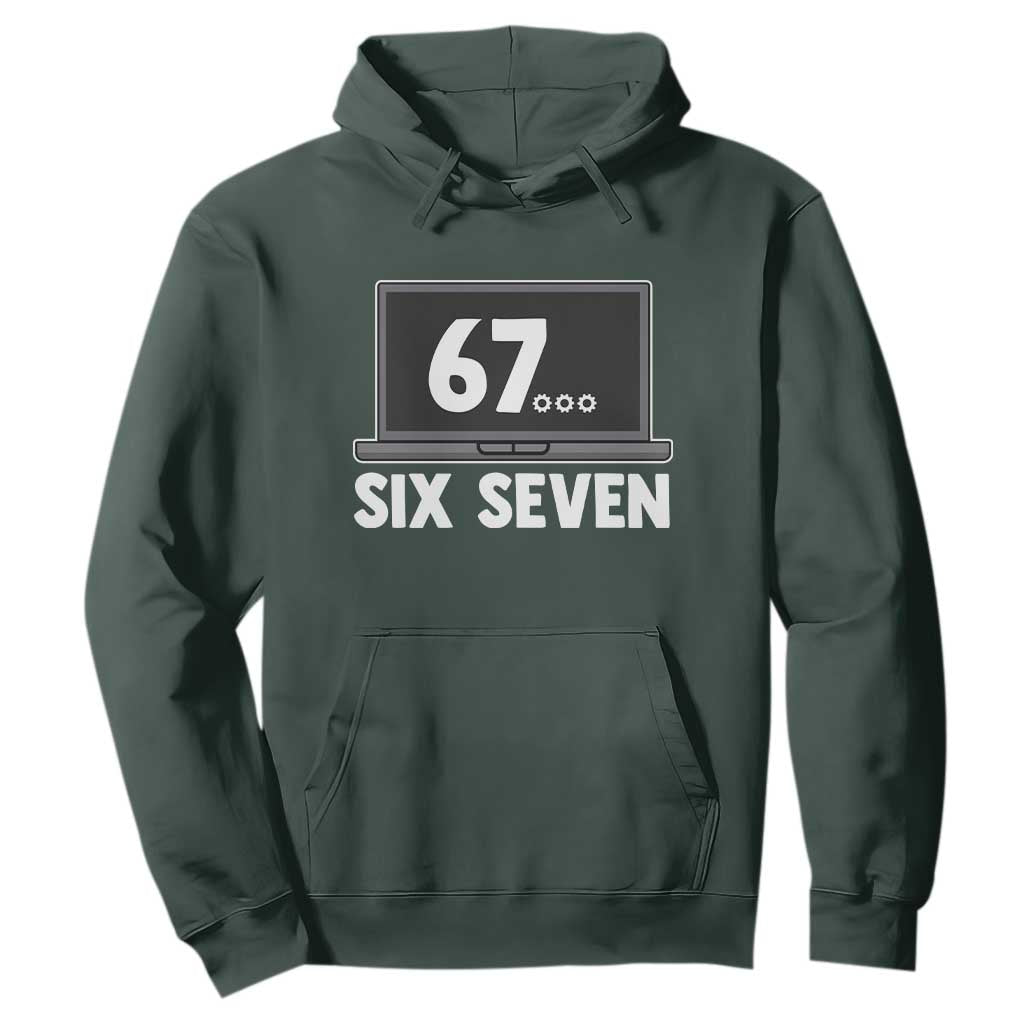 67 Six Seven Meme Hoodie Funny Tech Support TS14 Dark Forest Green Print Your Wear