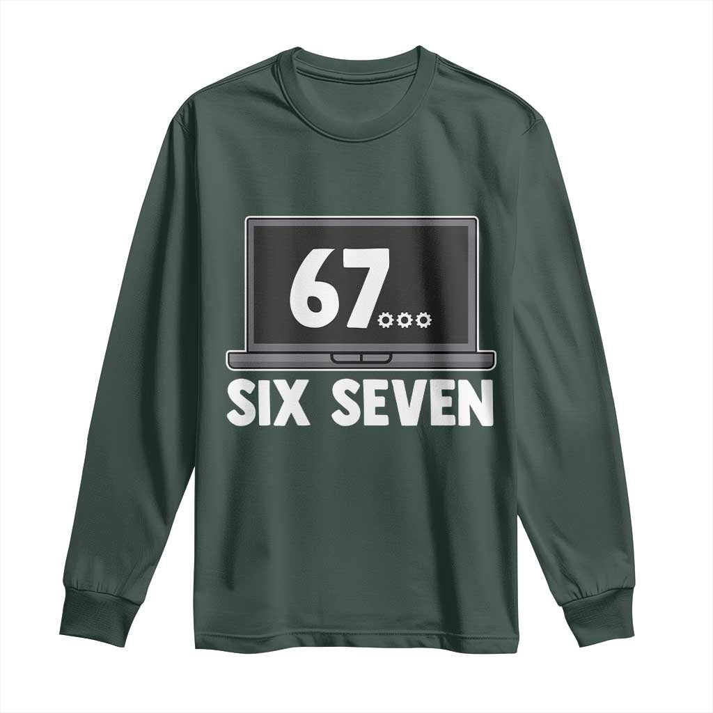 67 Six Seven Meme Long Sleeve Shirt Funny Tech Support TS14 Dark Forest Green Print Your Wear