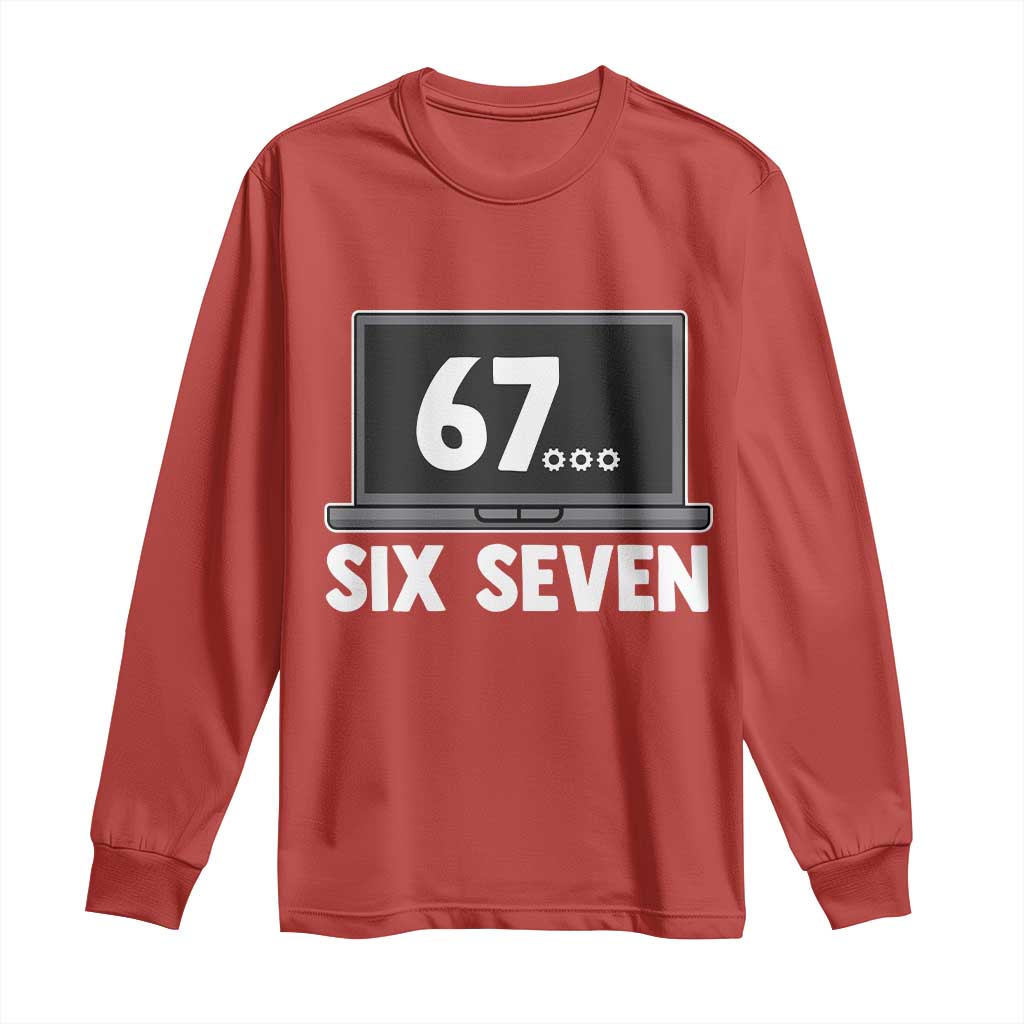 67 Six Seven Meme Long Sleeve Shirt Funny Tech Support TS14 Red Print Your Wear