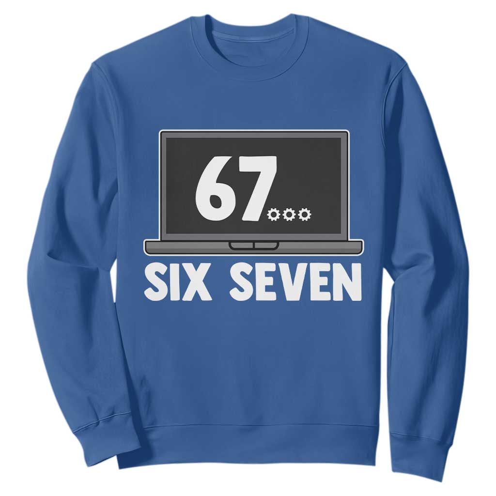 67 Six Seven Meme Sweatshirt Funny Tech Support TS14 Royal Blue Print Your Wear