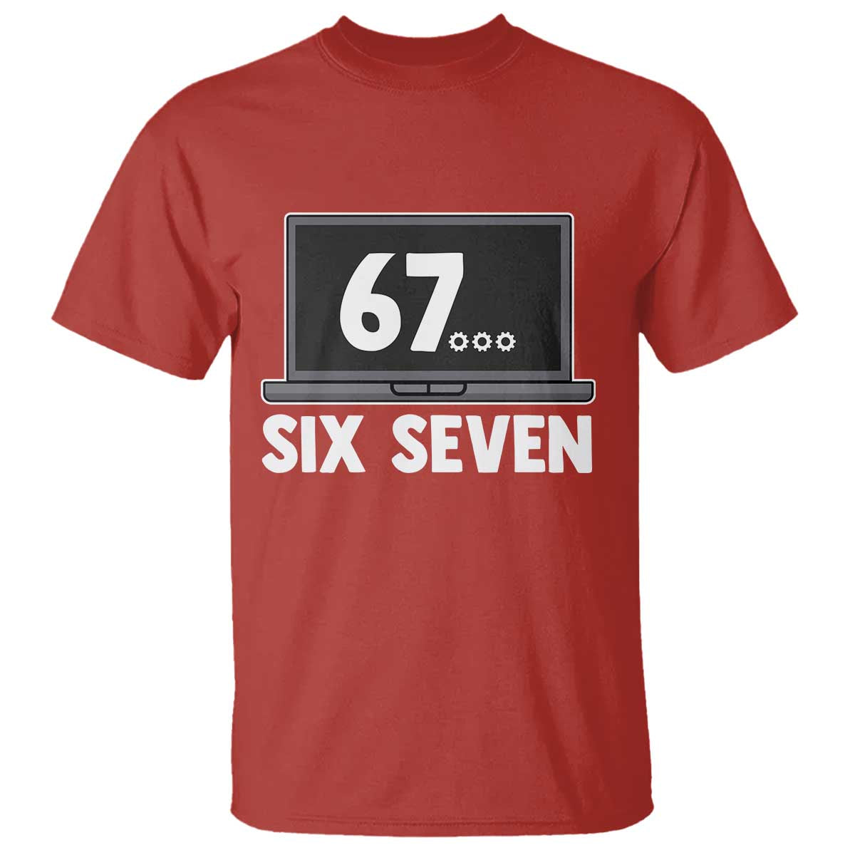67 Six Seven Meme T Shirt Funny Tech Support TS14 Red Print Your Wear