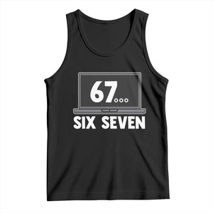 67 Six Seven Meme Tank Top Funny Tech Support TS14 Black Print Your Wear