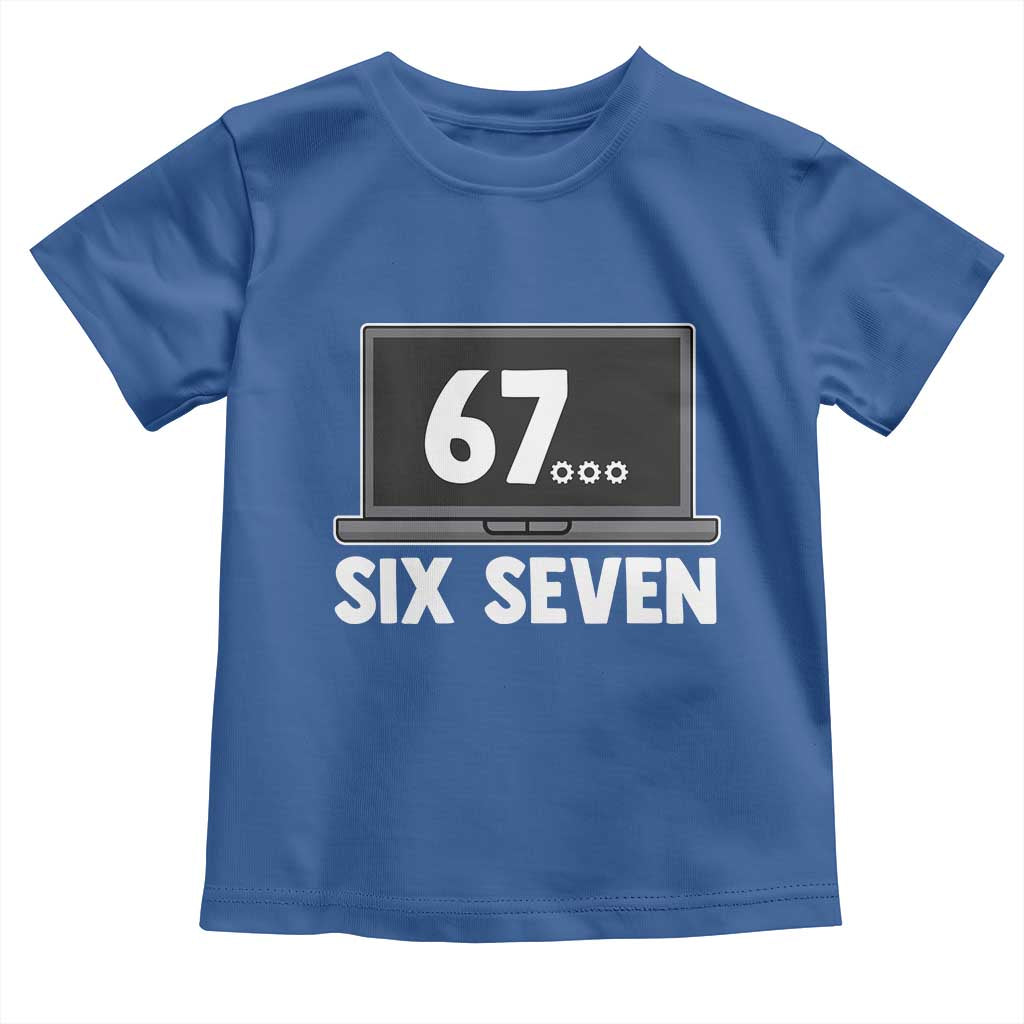 67 Six Seven Meme Toddler T Shirt Funny Tech Support TS14 Royal Blue Print Your Wear