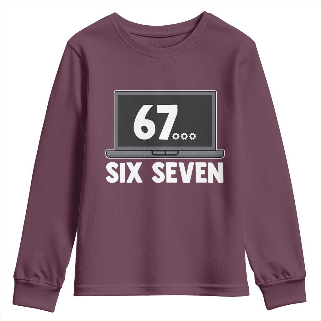 67 Six Seven Meme Youth Sweatshirt Funny Tech Support TS14 Maroon Print Your Wear