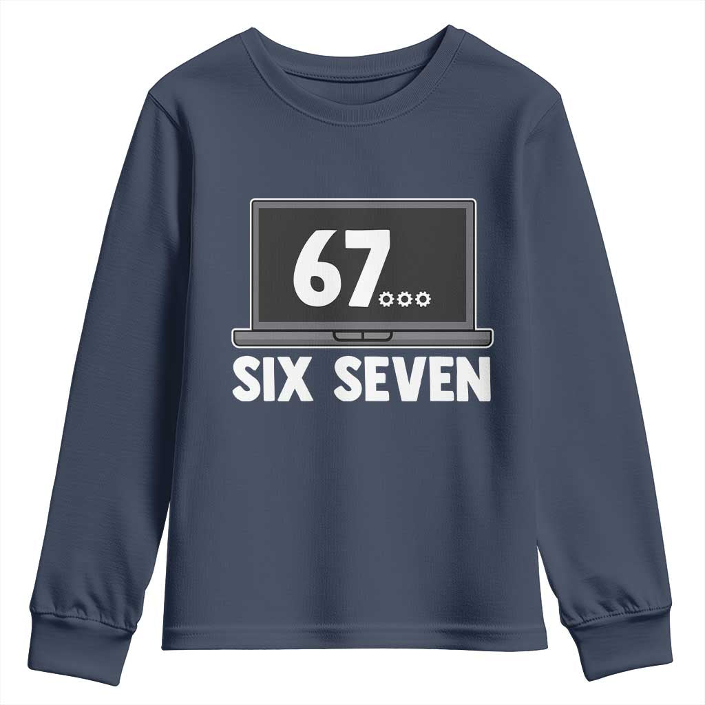 67 Six Seven Meme Youth Sweatshirt Funny Tech Support TS14 Navy Print Your Wear