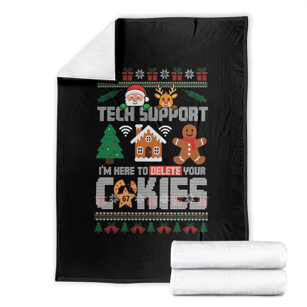 Funny Tech Support Christmas Throw Blanket I Am Here To Delete Your Cookies TS14 Black Print Your Wear