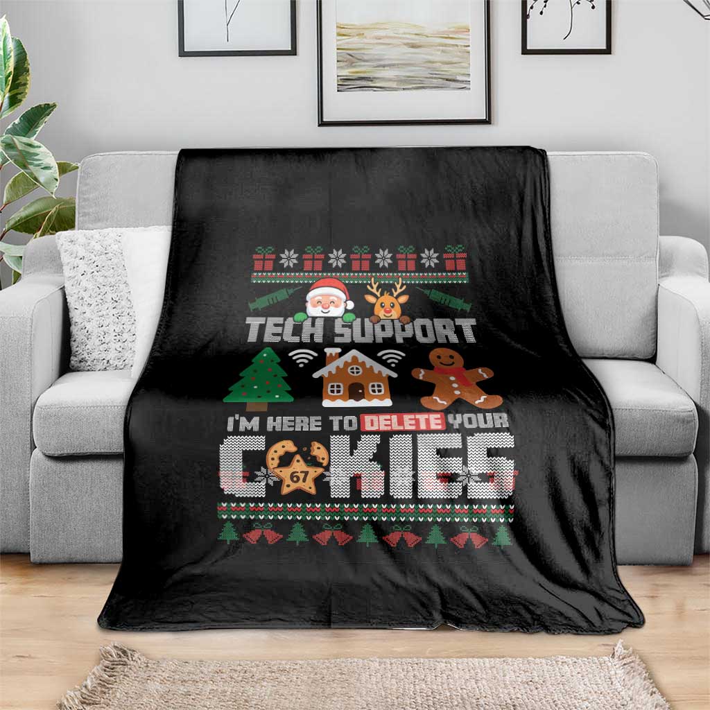 Funny Tech Support Christmas Throw Blanket I Am Here To Delete Your Cookies TS14 Print Your Wear