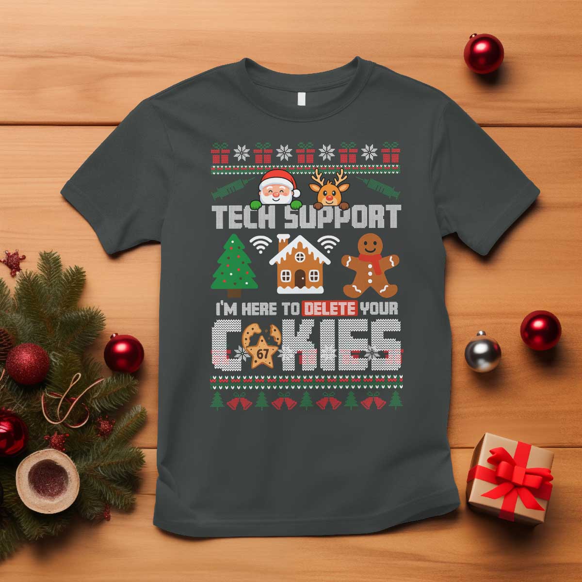 Funny Tech Support Christmas T Shirt I Am Here To Delete Your Cookies TS14 Dark Heather Print Your Wear