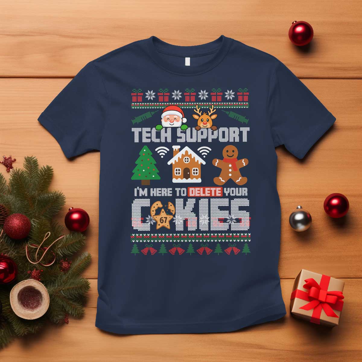 Funny Tech Support Christmas T Shirt I Am Here To Delete Your Cookies TS14 Navy Print Your Wear
