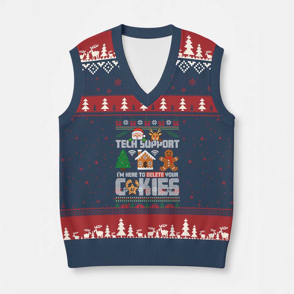 Funny Tech Support Xmas V-Neck Knit Sweater Vest I Am Here To Delete Your Cookies TS14 Navy Red Print Your Wear