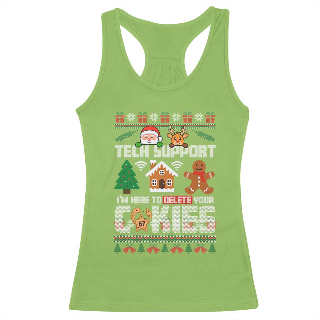 Funny Tech Support Christmas Racerback Tank Top I Am Here To Delete Your Cookies TS14 Lime Print Your Wear