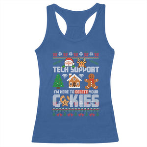 Funny Tech Support Christmas Racerback Tank Top I Am Here To Delete Your Cookies TS14 Royal Blue Print Your Wear