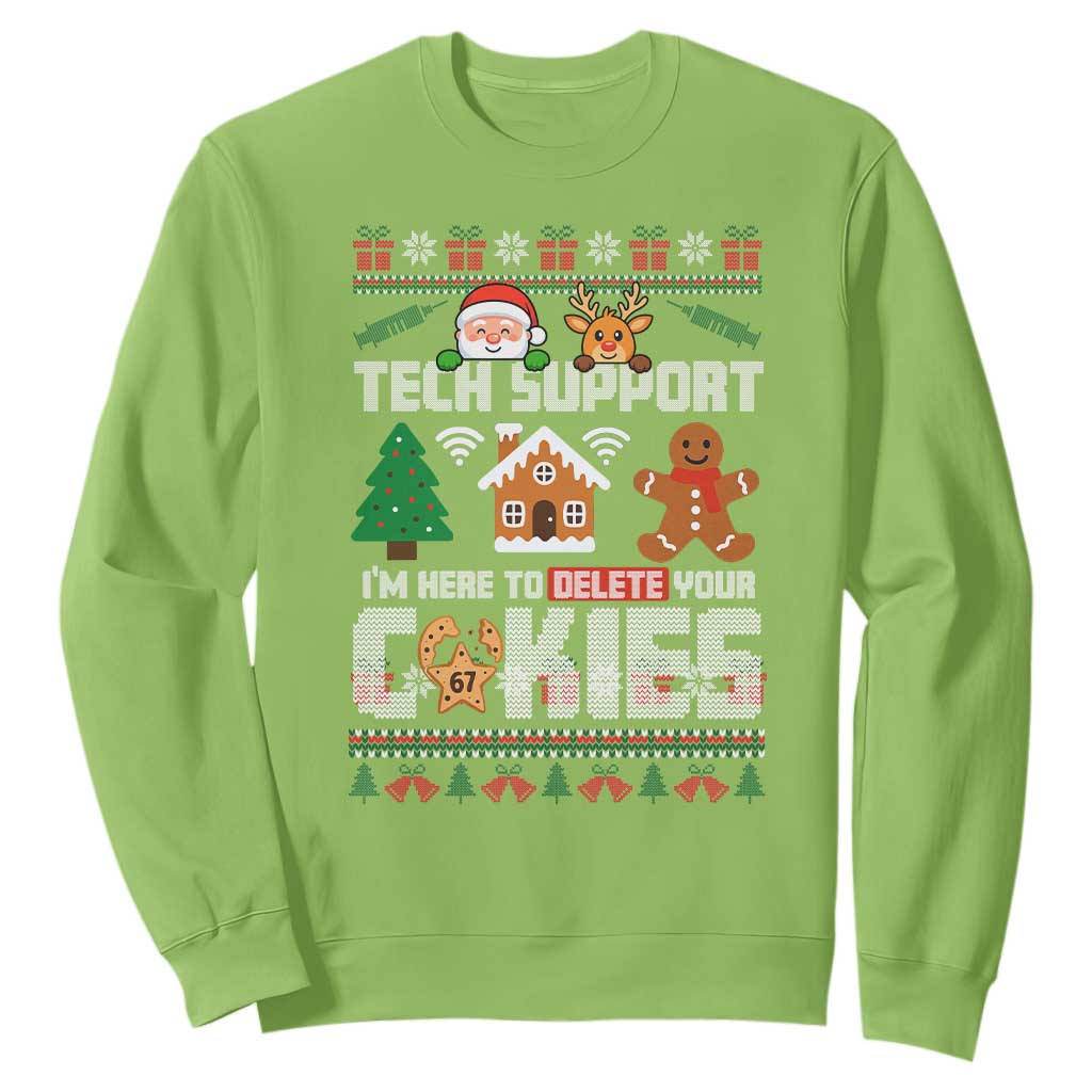 Funny Tech Support Christmas Sweatshirt I Am Here To Delete Your Cookies TS14 Lime Print Your Wear