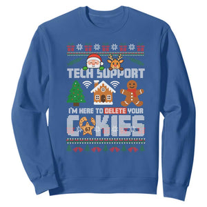 Funny Tech Support Christmas Sweatshirt I Am Here To Delete Your Cookies TS14 Royal Blue Print Your Wear