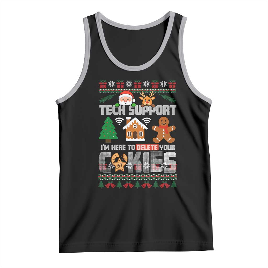Funny Tech Support Christmas Tank Top I Am Here To Delete Your Cookies TS14 Black Athletic Heather Print Your Wear