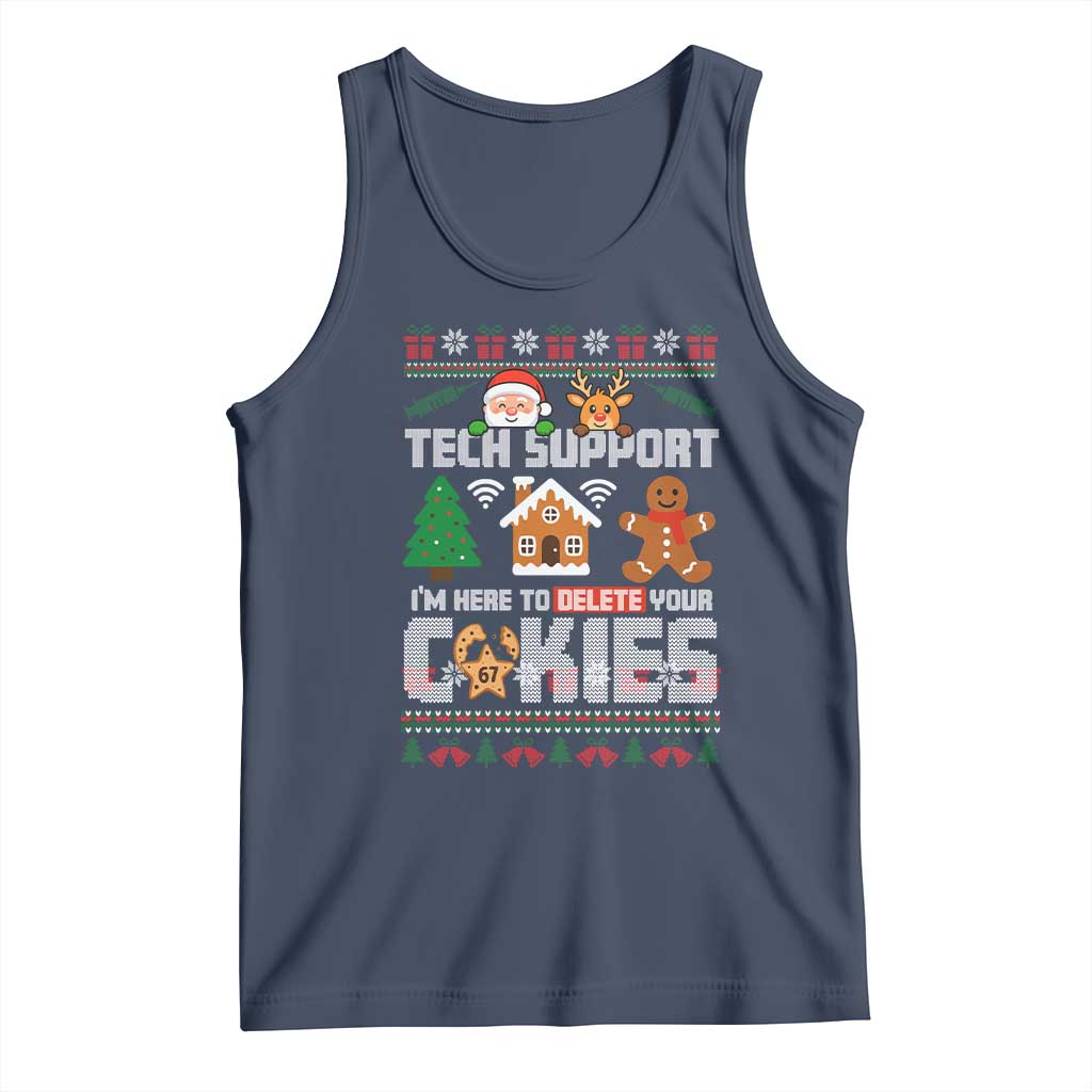 Funny Tech Support Christmas Tank Top I Am Here To Delete Your Cookies TS14 Navy Print Your Wear