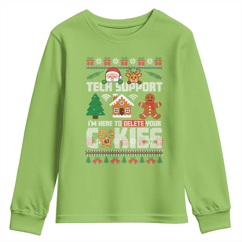 Funny Tech Support Christmas Youth Sweatshirt I Am Here To Delete Your Cookies TS14 Lime Print Your Wear